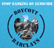 Stop banking on genocide: boycott Barclays