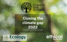 Climate gap report: closing the climate gap 2022. Ecology Building Society. Ethical Consumer.