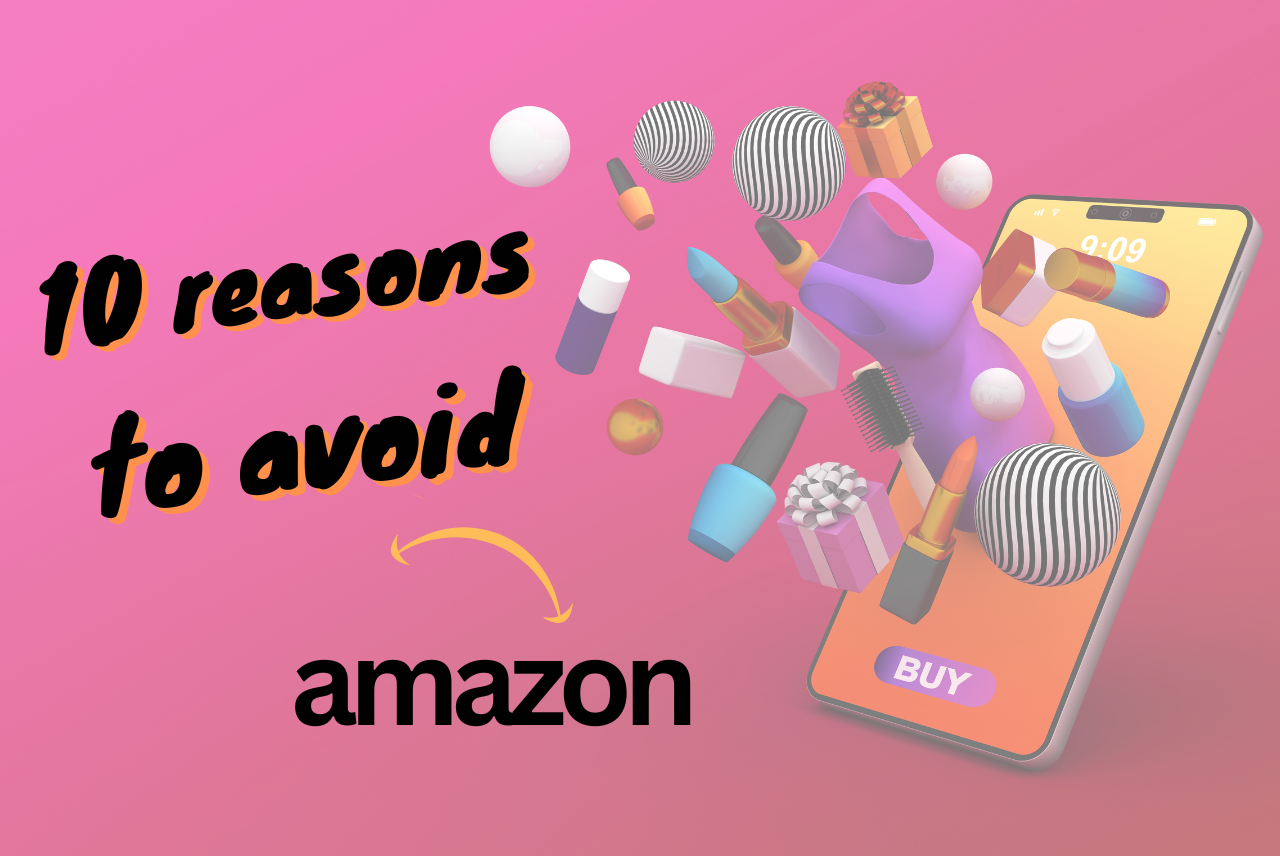 Mobile phone with products exploding out the front and wording: 10 reasons to avoid Amazon