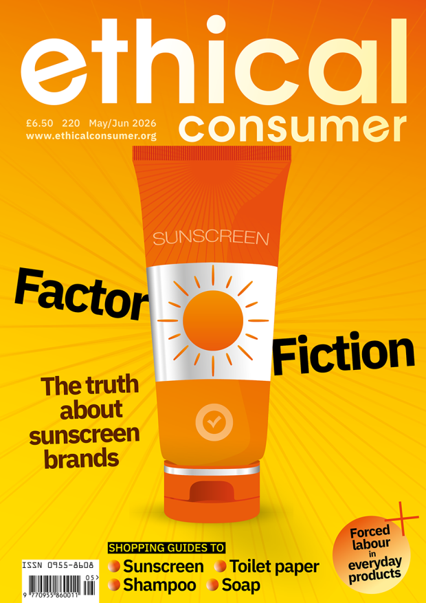 Cover of Ethical Consumer magazine 220 with picture of sunscreen tube and words 'Factor Fiction'