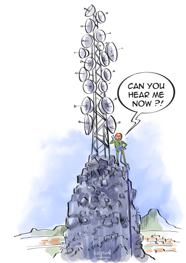 Cartoon: Person standing on top of tower or rubbish with satellite dishes saying 'can you hear me now?'