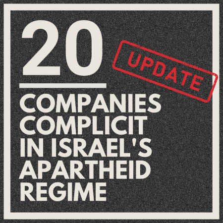 20 companies complicit in Israel's apartheid regime