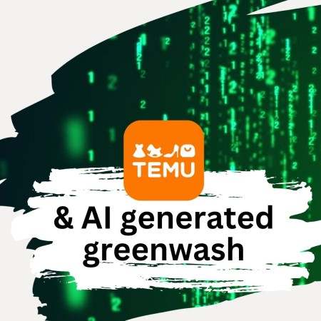 Temu and AI generated greenwash