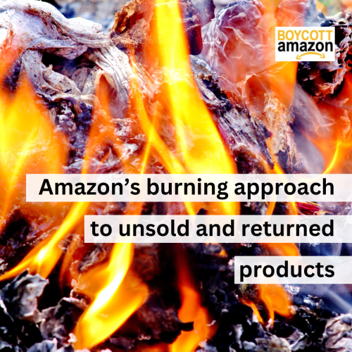 Picture of fire with words 'Amazon's burning approach to unsold and returned products'