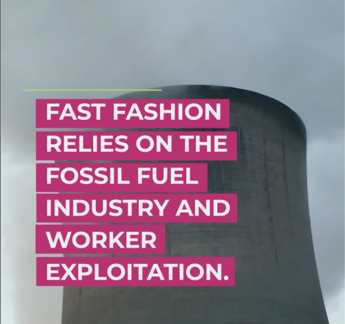 Image of an industry chimney with words 'fast fashion relies on the fossil fuel industry and worker exploitation'